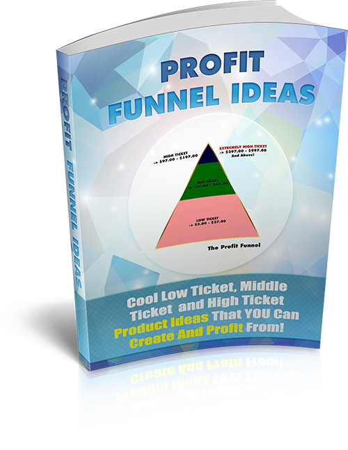 Profit Funnel Ideas