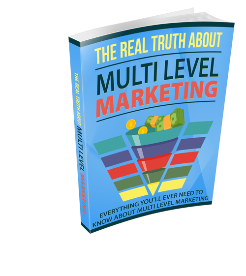 The Real Truth About Multi Level Marketing