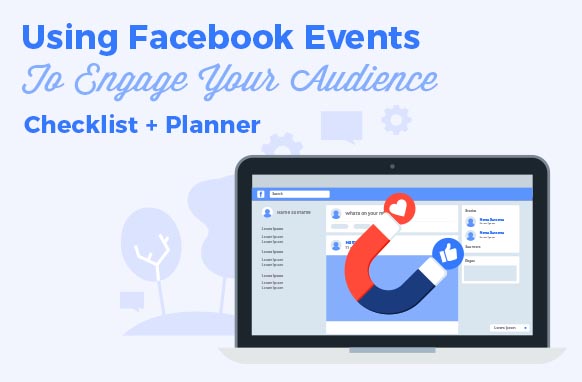 Using Facebook Events to Engage Your Audience